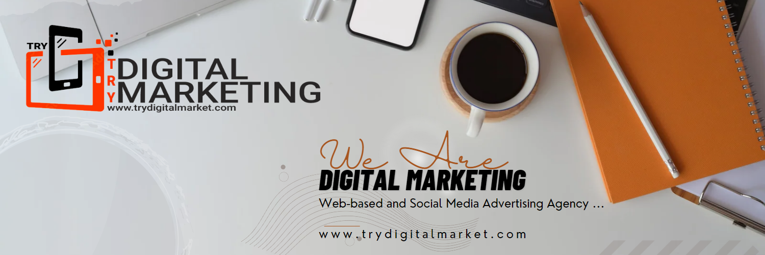Try Digital Marketing